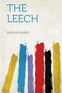 Enlarge image Cover: The Leech - HardPress Ltd