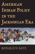 Cover: American Indian Policy in the Jacksonian Era - University of Oklahoma Press