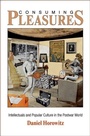 Cover: Consuming Pleasures - University of Pennsylvania Press