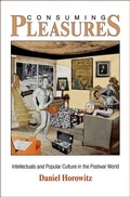 Cover: Consuming Pleasures - University of Pennsylvania Press