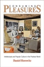 Cover: Consuming Pleasures - University of Pennsylvania Press