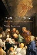 Cover: Christ Circumcised - University of Pennsylvania Press