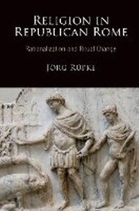 Enlarge image Cover: Religion in Republican Rome - University of Pennsylvania Press