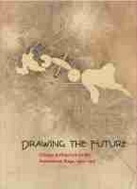 Enlarge image Cover: Drawing the Future - Northwestern University Press