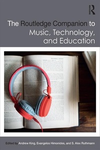 Abbildung von: The Routledge Companion to Music, Technology, and Education - Routledge