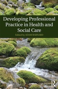 Cover: Developing Professional Practice in Health and Social Care - Routledge