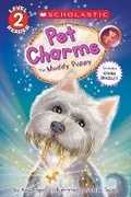 Cover: The Muddy Puppy (Scholastic Reader, Level 2: Pet Charms #1) - Scholastic US