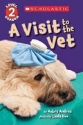 Cover: A Visit to the Vet - Scholastic US