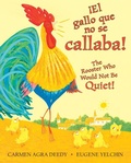 Cover: !El Gallo Que No Se Callaba! / The Rooster Who Would Not Be Quiet! (Scholastic Bilingual) - Scholastic en Espanol