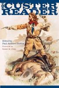 Enlarge image Cover: The Custer Reader - University of Oklahoma Press