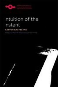 Enlarge image Cover: Intuition of the Instant - Northwestern University Press