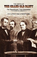 Cover: The Birth of the Grand Old Party - University of Pennsylvania Press