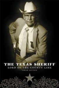 Enlarge image Cover: The Texas Sheriff - University of Oklahoma Press