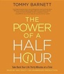 Cover: The Power of a Half Hour - Random House Audio Publishing Group