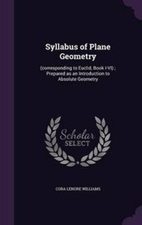 Enlarge image Cover: Syllabus of Plane Geometry - Palala Press