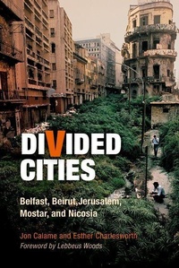 Enlarge image Cover: Divided Cities - University of Pennsylvania Press