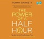 Cover: The Power of a Half Hour - Books on Tape