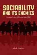 Cover: Sociability and Its Enemies - Northwestern University Press