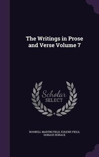 Enlarge image Cover: The Writings in Prose and Verse Volume 7 - Palala Press