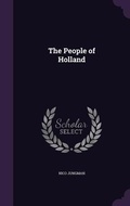 Cover: The People of Holland - Palala Press