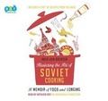 Cover: Mastering the Art of Soviet Cooking - Books on Tape