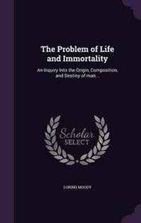 Enlarge image Cover: The Problem of Life and Immortality - Palala Press