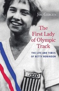 Cover: The First Lady of Olympic Track - Northwestern University Press