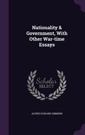 Cover: Nationality & Government, With Other War-time Essays - Palala Press