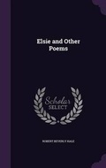 Cover: Elsie and Other Poems - Palala Press