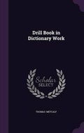 Cover: Drill Book in Dictionary Work - Palala Press