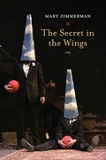 Cover: The Secret in the Wings - Northwestern University Press