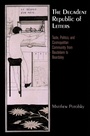 Cover: The Decadent Republic of Letters - University of Pennsylvania Press
