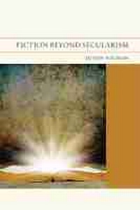 Enlarge image Cover: Fiction Beyond Secularism - Northwestern University Press