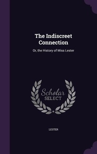 Enlarge image Cover: The Indiscreet Connection - Palala Press