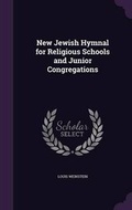 Cover: New Jewish Hymnal for Religious Schools and Junior Congregations - Palala Press