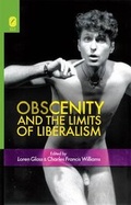 Cover: Obscenity and the Limits of Liberalism - Ohio State University Press