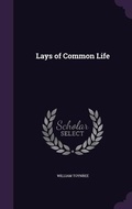 Cover: Lays of Common Life - Palala Press