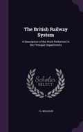 Cover: The British Railway System - Palala Press