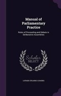 Cover: Manual of Parliamentary Practice - Palala Press