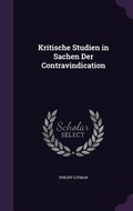 Cover: Kritische Studien in Sachen Der Contravindication - Palala Press