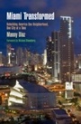 Cover: Miami Transformed - University of Pennsylvania Press