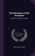 Cover: The Mechanics of the Aeroplane - Palala Press