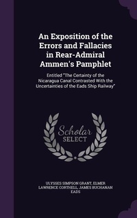 Enlarge image Cover: An Exposition of the Errors and Fallacies in Rear-Admiral Ammen's Pamphlet - Palala Press