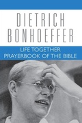 Cover: Life Together and Prayerbook of the Bible - Augsburg Fortress