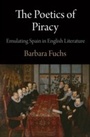 Cover: The Poetics of Piracy - University of Pennsylvania Press