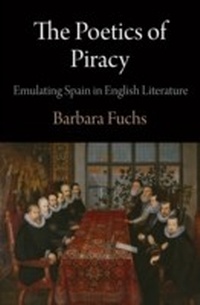 Enlarge image Cover: The Poetics of Piracy - University of Pennsylvania Press