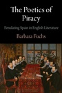 Cover: The Poetics of Piracy - University of Pennsylvania Press