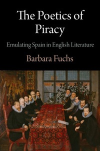 Enlarge image Cover: The Poetics of Piracy - University of Pennsylvania Press