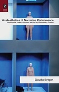 Cover: An Aesthetics of Narrative Performance - Ohio State University Press