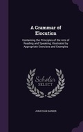 Cover: A Grammar of Elocution - Palala Press